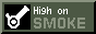 high on smoke high on smoke